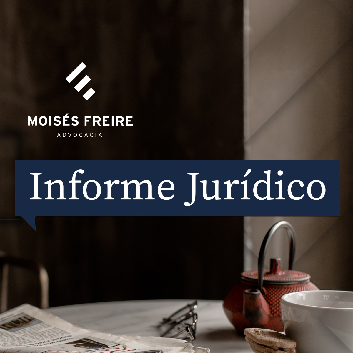 Informe Jurídico de Abril de 2024 – Moisés Freire Advocacia